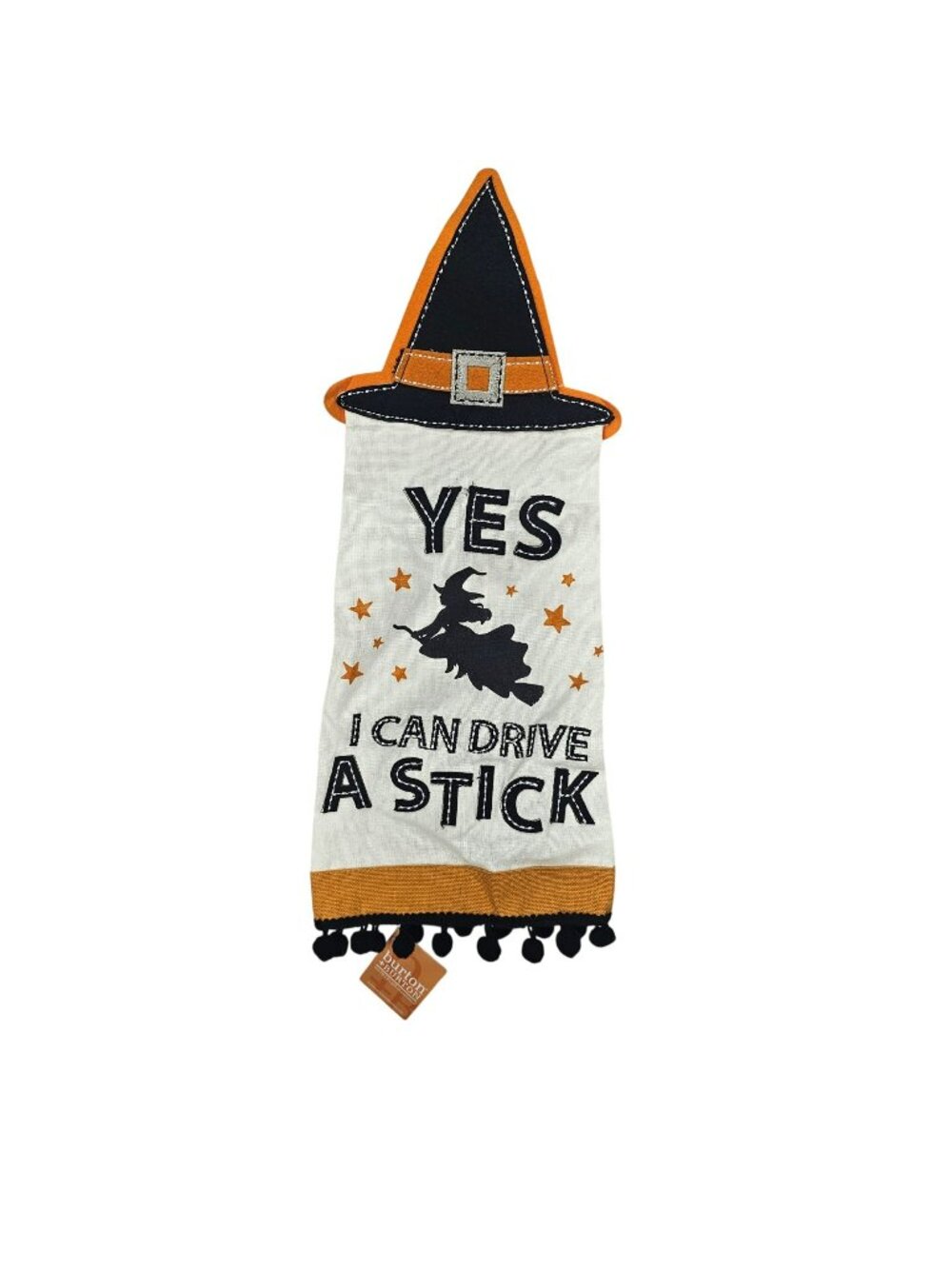 Halloween Witch Hat Hanging Kitchen Towel "Yes I Can Drive A Stick" With Pom-Pom